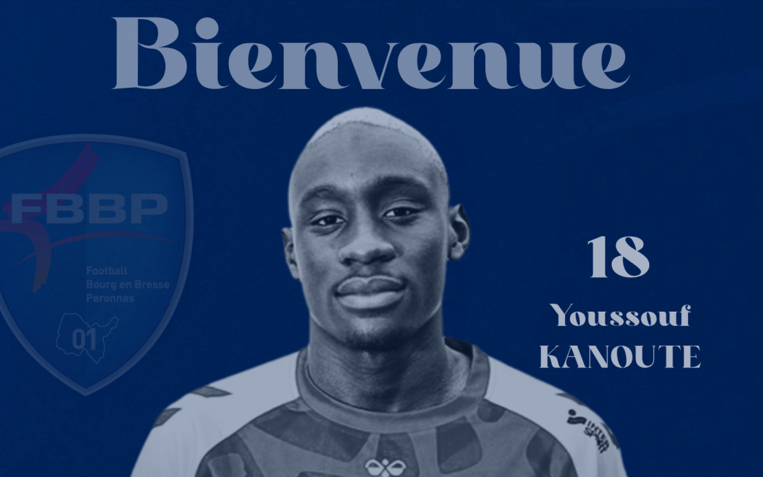 ARRIVÉE I YOUSSOUF KANOUTE