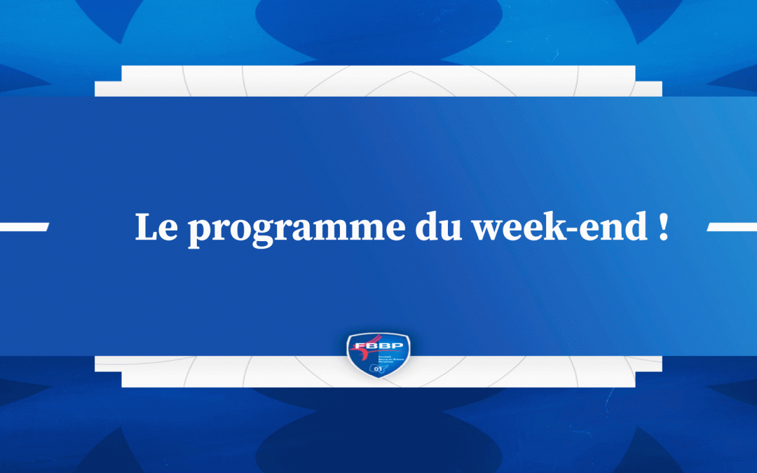 Association –  Le programme du week-end !