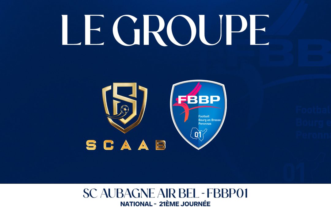 SC AUBAGNE AIR BEL – FBBP01 : Le Groupe