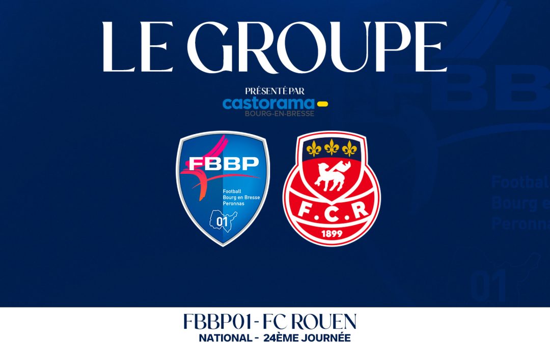 FBBP01 vs FC Rouen  : Le Groupe
