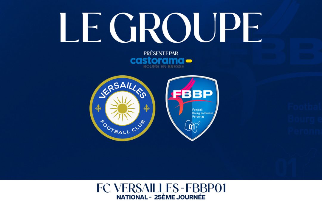 FC Versailles vs FBBP01 : Le Groupe