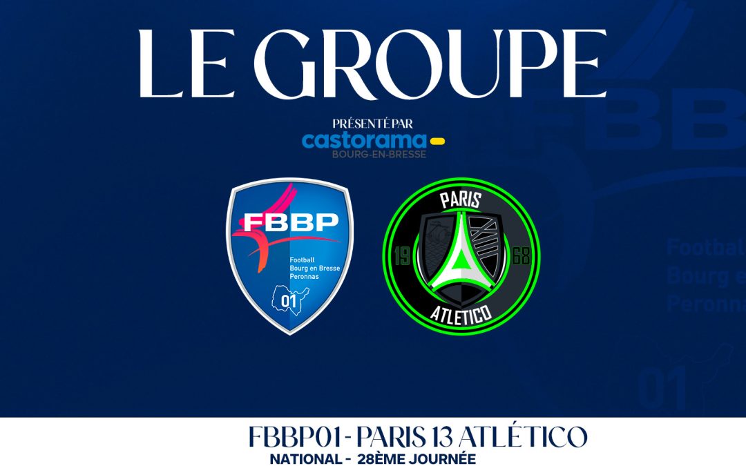 FBBP01 vs Paris 13 Atlético : Le Groupe