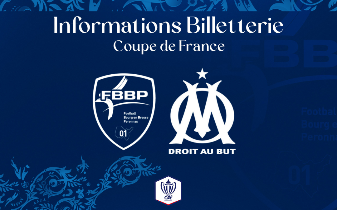 Point sur la billetterie FBBP01 – OM